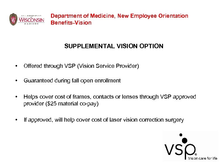 Department of Medicine, New Employee Orientation Benefits-Vision SUPPLEMENTAL VISION OPTION • Offered through VSP