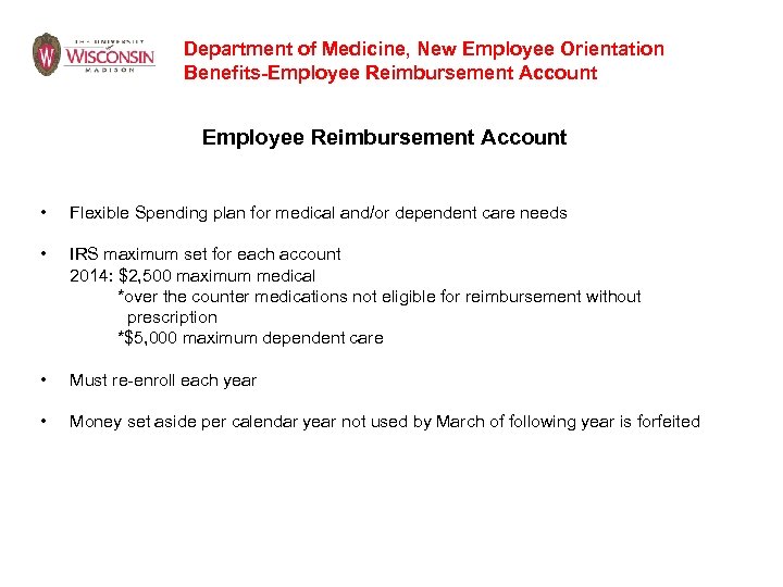 Department of Medicine, New Employee Orientation Benefits-Employee Reimbursement Account • Flexible Spending plan for