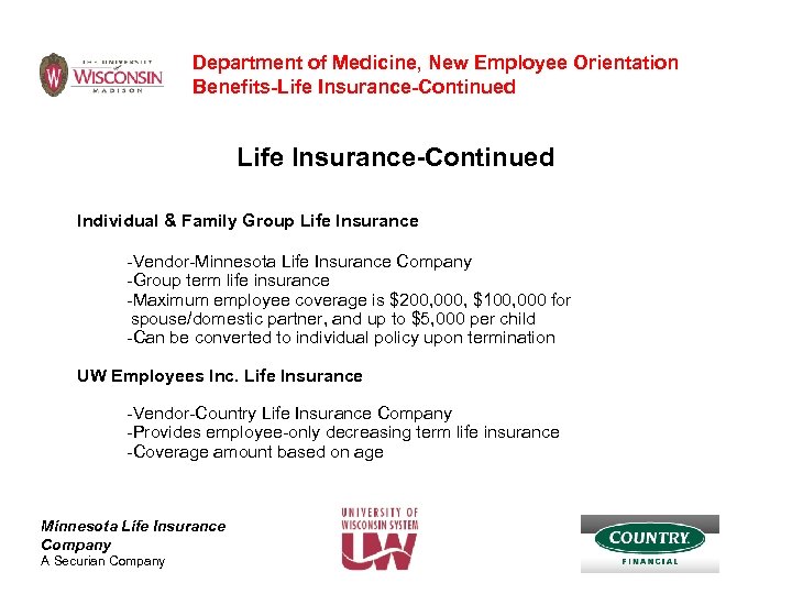Department of Medicine, New Employee Orientation Benefits-Life Insurance-Continued Individual & Family Group Life Insurance