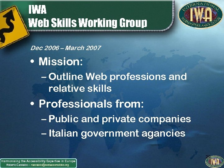 IWA Web Skills Working Group Dec 2006 – March 2007 • Mission: – Outline