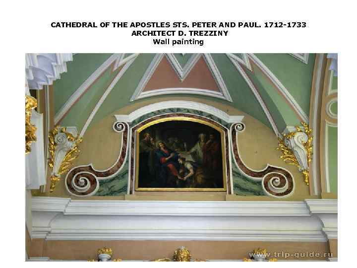 CATHEDRAL OF THE APOSTLES STS. PETER AND PAUL. 1712 1733 ARCHITECT D. TREZZINY Wall