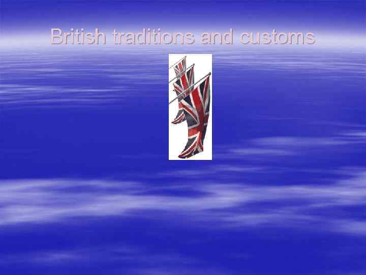 British traditions and customs 