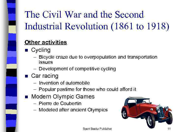 The Civil War and the Second Industrial Revolution (1861 to 1918) Other activities n