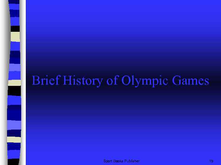 Brief History of Olympic Games Sport Books Publisher 15 