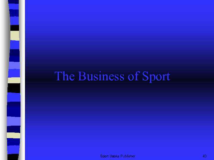 The Business of Sport Books Publisher 43 