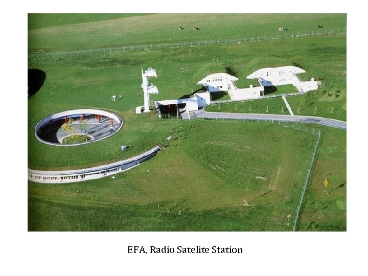 EFA, Radio Satelite Station 
