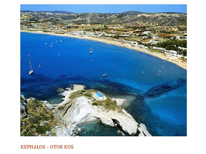KEPHALOS – OTOK KOS 