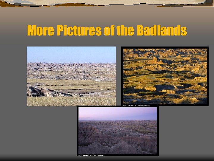 More Pictures of the Badlands 
