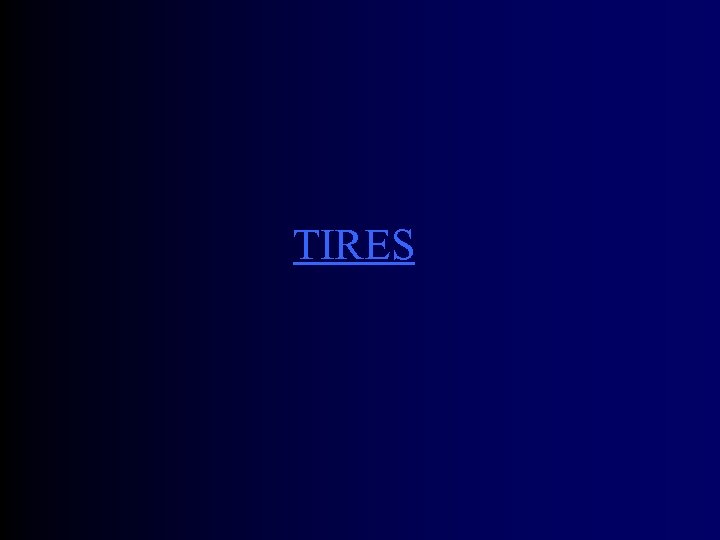 TIRES 