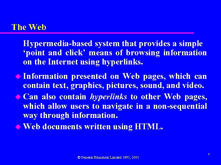 The Web Hypermedia-based system that provides a simple ‘point and click’ means of browsing