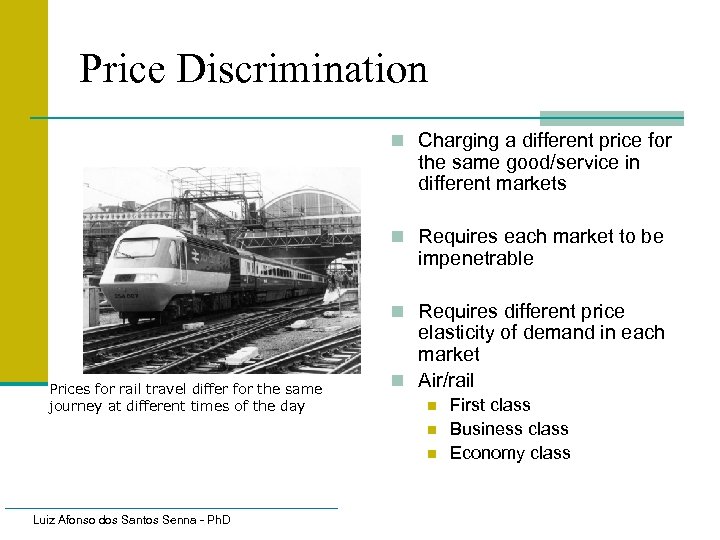 Price Discrimination n Charging a different price for the same good/service in different markets