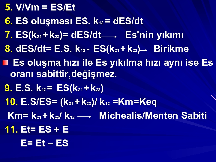 5. V/Vm = ES/Et 6. ES oluşması ES. k 12 = d. ES/dt 7.