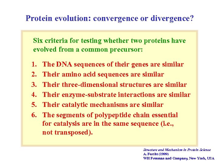 Protein evolution: convergence or divergence? Six criteria for testing whether two proteins have evolved