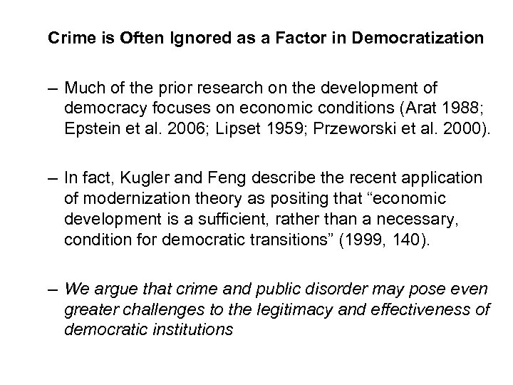 Crime is Often Ignored as a Factor in Democratization – Much of the prior