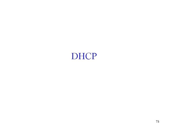 DHCP 73 