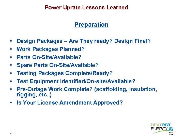 Power Uprate Lessons Learned Preparation • • Design Packages – Are They ready? Design