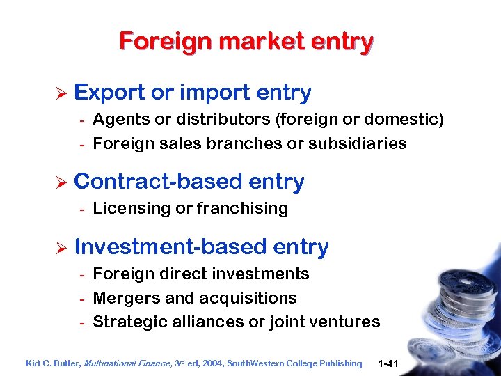 Foreign market entry Ø Export or import entry - Ø Contract-based entry - Ø