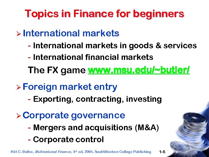 Topics in Finance for beginners Ø International markets - International markets in goods &