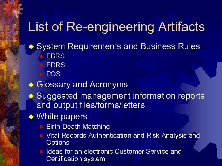 List of Re-engineering Artifacts ® System ® EBRS ® EDRS ® POS Requirements and