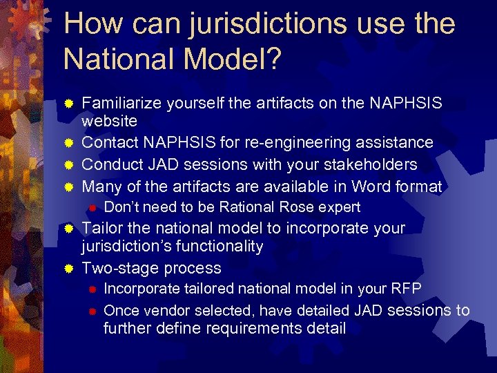 How can jurisdictions use the National Model? Familiarize yourself the artifacts on the NAPHSIS