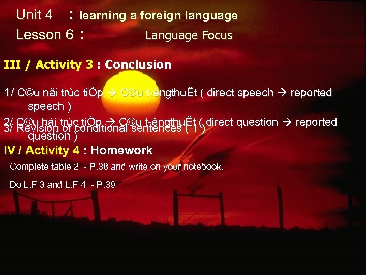 Unit 4 : learning a foreign language Lesson 6 : Language Focus III /