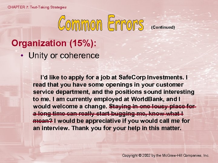 CHAPTER 7: Test-Taking Strategies (Continued) Organization (15%): • Unity or coherence I’d like to