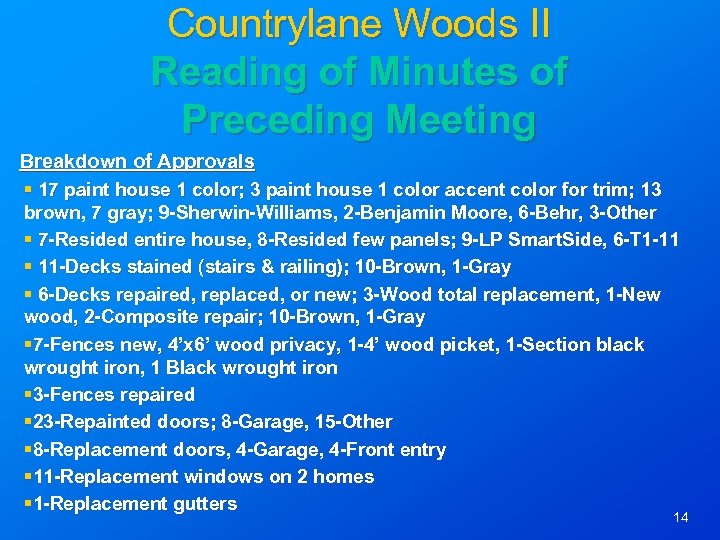 Countrylane Woods II Reading of Minutes of Preceding Meeting Breakdown of Approvals § 17