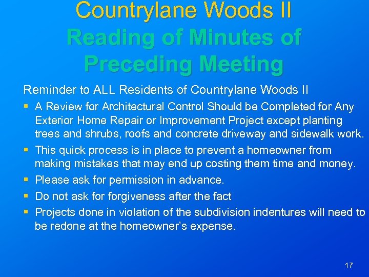Countrylane Woods II Reading of Minutes of Preceding Meeting Reminder to ALL Residents of