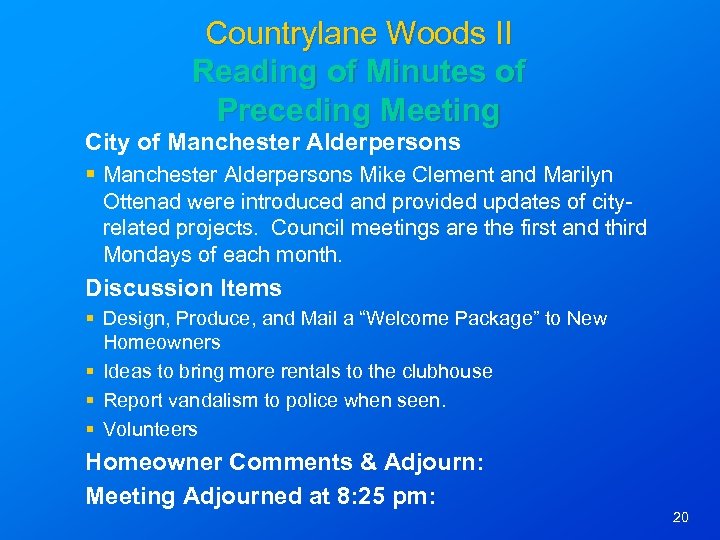 Countrylane Woods II Reading of Minutes of Preceding Meeting City of Manchester Alderpersons §