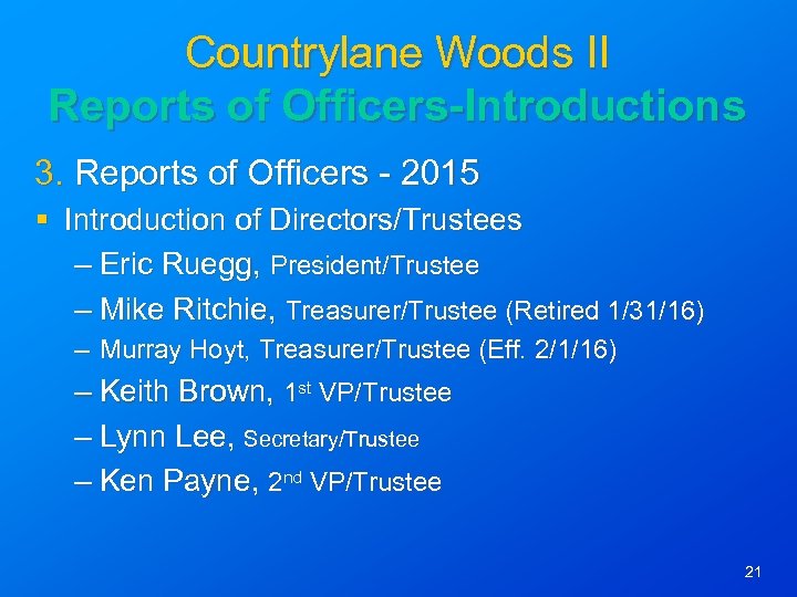 Countrylane Woods II Reports of Officers-Introductions 3. Reports of Officers - 2015 § Introduction