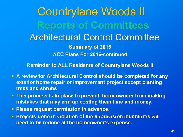 Countrylane Woods II Reports of Committees Architectural Control Committee Summary of 2015 ACC Plans