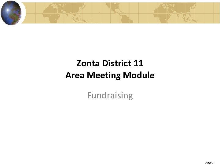 Zonta District 11 Area Meeting Module Fundraising Page 1 