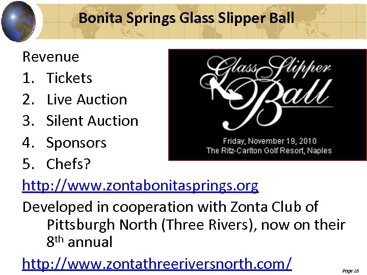 Bonita Springs Glass Slipper Ball Revenue 1. Tickets 2. Live Auction 3. Silent Auction