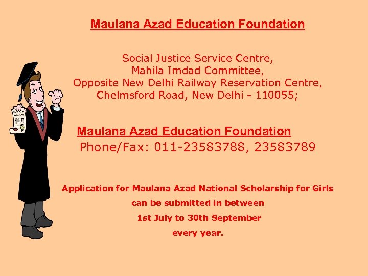 Maulana Azad Education Foundation Social Justice Service Centre, Mahila Imdad Committee, Opposite New Delhi