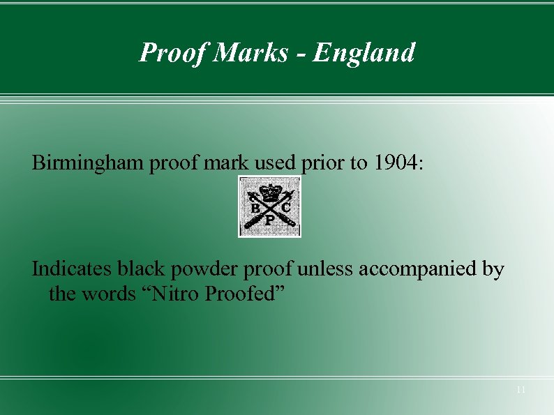 Proof Marks - England Birmingham proof mark used prior to 1904: Indicates black powder