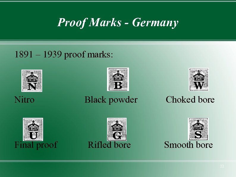 Proof Marks - Germany 1891 – 1939 proof marks: Nitro Final proof Black powder