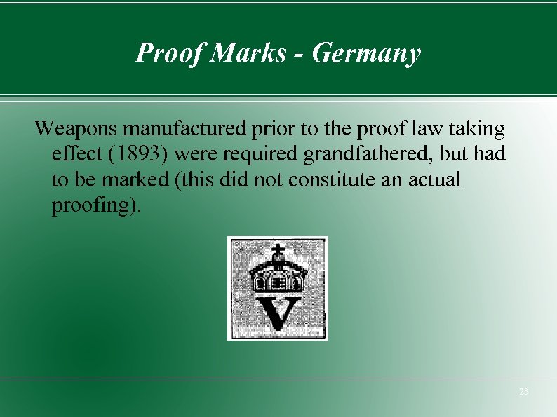 Proof Marks - Germany Weapons manufactured prior to the proof law taking effect (1893)