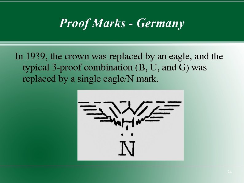 Proof Marks - Germany In 1939, the crown was replaced by an eagle, and