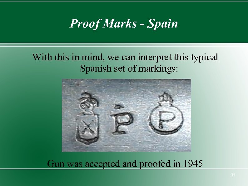 Proof Marks - Spain With this in mind, we can interpret this typical Spanish