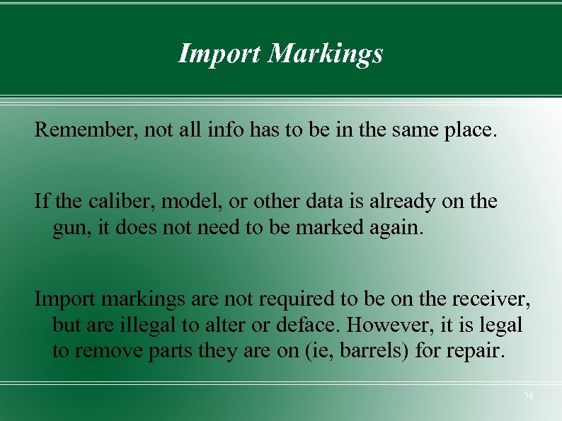 Import Markings Remember, not all info has to be in the same place. If