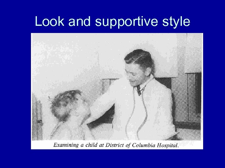 Look and supportive style 