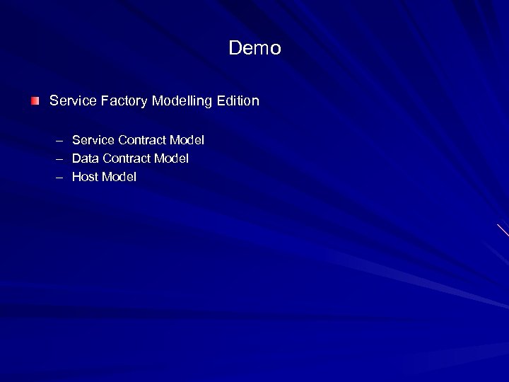 Demo Service Factory Modelling Edition – Service Contract Model – Data Contract Model –