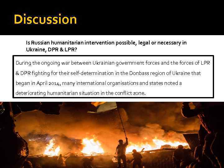 Discussion Is Russian humanitarian intervention possible, legal or necessary in Ukraine, DPR & LPR?