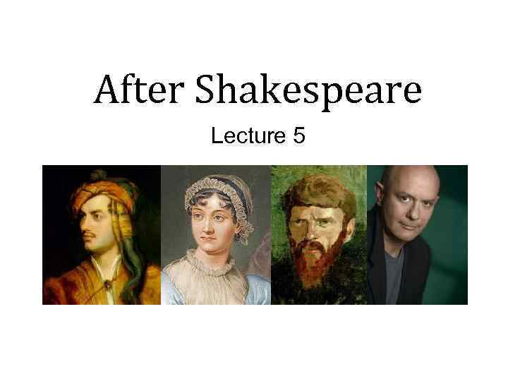 After Shakespeare Lecture 5 