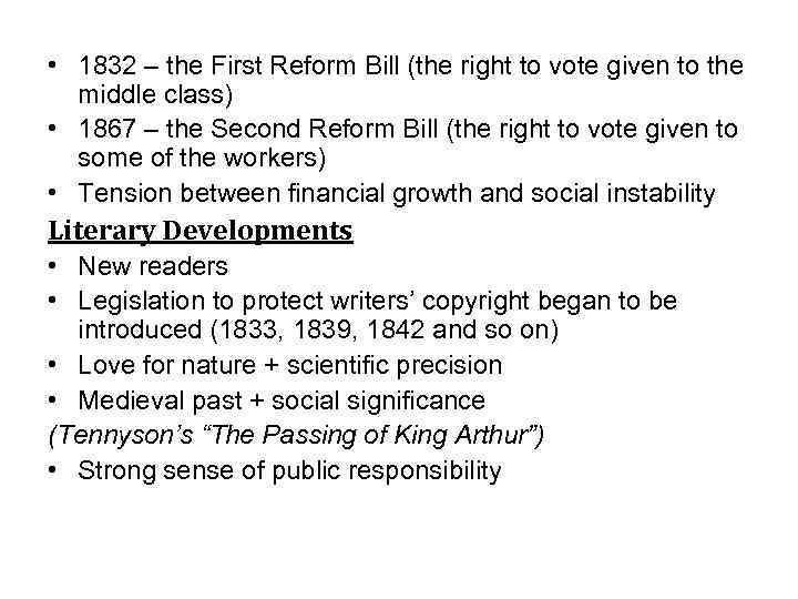  • 1832 – the First Reform Bill (the right to vote given to