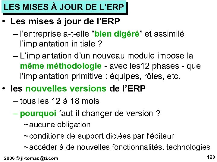 LES MISES À JOUR DE L’ERP • Les mises à jour de l’ERP –