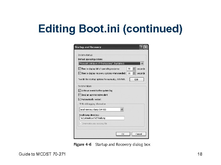 Editing Boot. ini (continued) Guide to MCDST 70 -271 18 