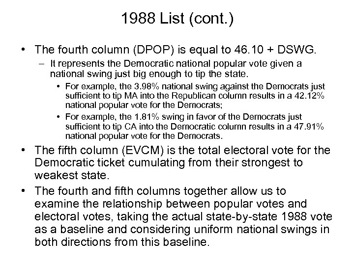 1988 List (cont. ) • The fourth column (DPOP) is equal to 46. 10