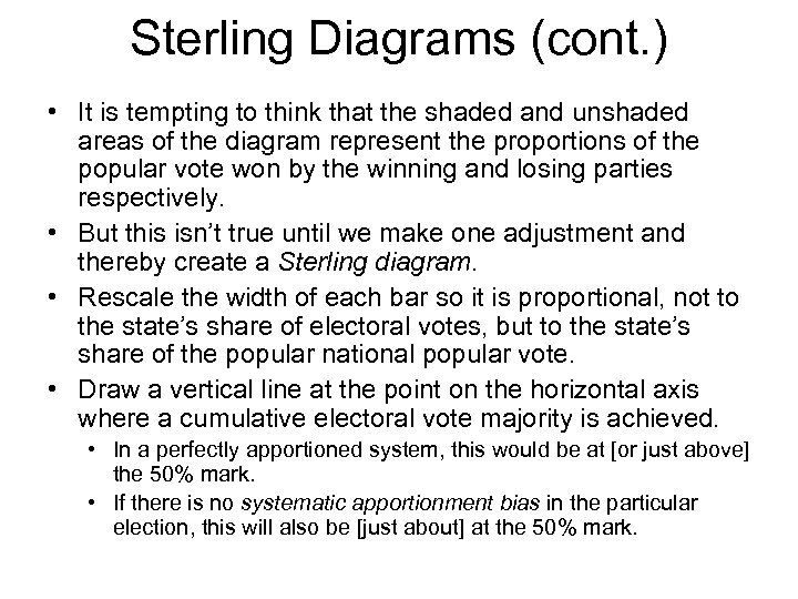 Sterling Diagrams (cont. ) • It is tempting to think that the shaded and