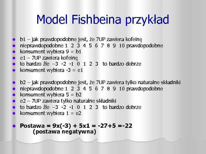 Model Fishbeina przykład l l l b 1 – jak prawdopodobne jest, że 7